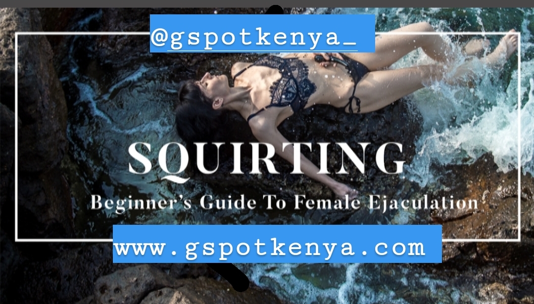 Beginner's Guide To Squirting